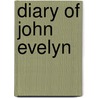 Diary of John Evelyn door Onbekend