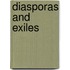 Diasporas and Exiles