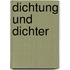 Dichtung Und Dichter