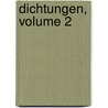 Dichtungen, Volume 2 door Justinus Andreas Christian Kerner