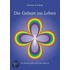 Die Geburt ins Leben