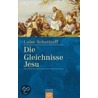 Die Gleichnisse Jesu door Luise Schottroff