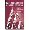 Die Große Rezession door Paul R. Krugman