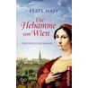 Die Hebamme von Wien door Beate Maly