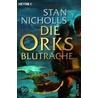 Die Orks - Blutrache door Stan Nicholls