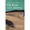 Die Rose von Jericho door Sergio Bambaren