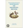 Die Serapionsbrüder by Ernst Theodor Amadeus Hoffmann