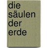 Die Säulen der Erde by Ken Follett