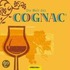 Die Welt des Cognacs