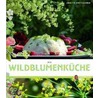 Die Wildblumenküche door Annette Kretzschmar