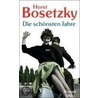 Die schönsten Jahre by Horst Bosetzky