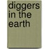 Diggers In The Earth