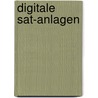 Digitale Sat-anlagen door Hans-Joachim Geist