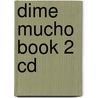 Dime Mucho Book 2 Cd by tbc