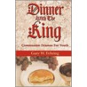 Dinner with the King door Gary W. Fehring
