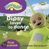 Dipsy Loves To Dance door Bbc Books