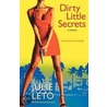 Dirty Little Secrets by Julie Elizabeth Leto