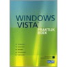 Windows Vista Praktijkboek door K. Lammers
