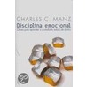 Disciplina Emocional by Charles Manz
