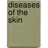 Diseases Of The Skin door Benjamin Joy Jeffries