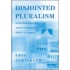 Disjointed Pluralism