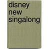 Disney New Singalong by Unknown
