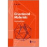 Disordered Materials by Paolo M. Ossi