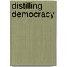 Distilling Democracy door Jonathan Zimmerman
