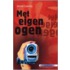Met eigen ogen