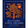 Divining Your Dreams by Jonathan Sharp