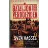 Bataljon der verdoemden by Sven Hassel