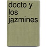 Docto y Los Jazmines door Elli Ot