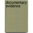 Documentary Evidence