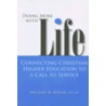 Doing More with Life by Michael R. Miller