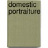 Domestic Portraiture