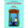 Don't Eat the Snakes by Gene Bea