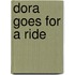 Dora Goes For A Ride