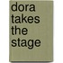 Dora Takes The Stage