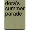 Dora's Summer Parade door Wendy Wax