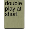 Double Play at Short door Matt Christopher