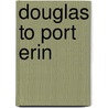 Douglas To Port Erin door Tom Heavyside
