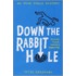 Down The Rabbit Hole