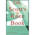 Dr Scott's Knee Book