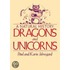 Dragons and Unicorns