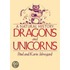 Dragons and Unicorns