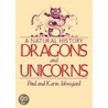 Dragons and Unicorns by Paul A. Johnsgard