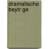 Dramatische Beytr Ge door Theodor Körner