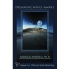 Dreaming While Awake door Arnold Mindell