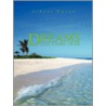 Dreams Can Come True by Albert Duran