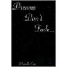 Dreams Don't Fade... door Danielle Ems